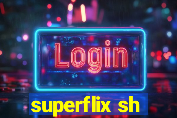 superflix sh